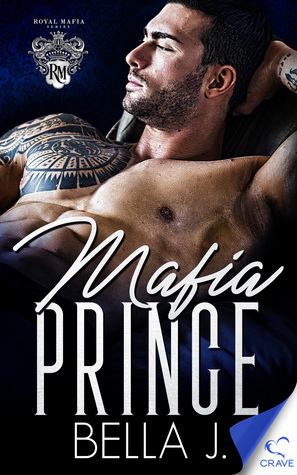 Mafia Prince by Bella J.