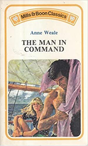 The Man in Command by Anne Weale