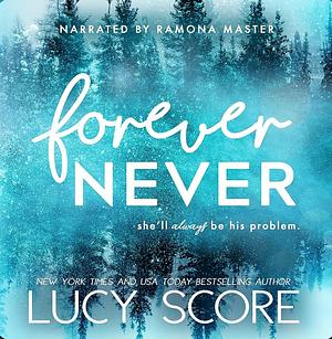 Forever Never by Lucy Score