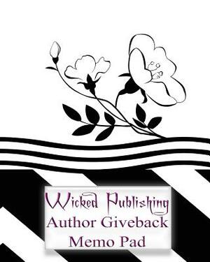 Wicked Publishing Author Giveback Memo Pad by Wicked Publishing