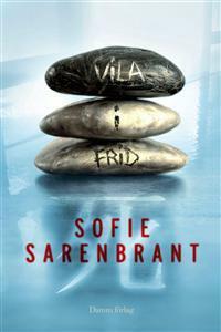 Vila i frid  by Sofie Sarenbrant