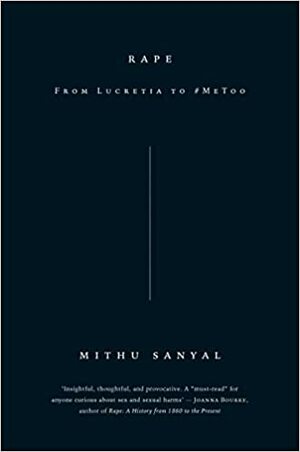 Våldtäkt: aspekter av ett brott by Mithu Sanyal