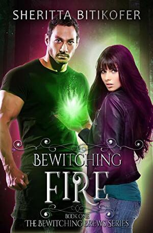 Bewitching Fire by Sheritta Bitikofer
