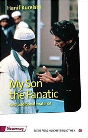 My Son the Fanatic: Textbook by Hanif Kureishi