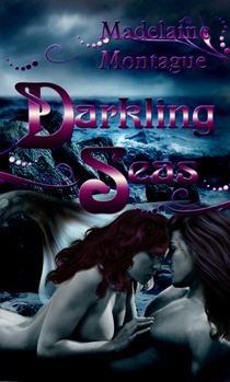 Darkling Seas by Madelaine Montague