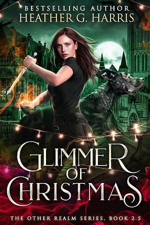 Glimmer of Christmas by Heather G. Harris