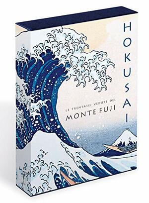 Hokusai. Le trentasei vedute del monte Fuji by Jocelyn Bouquillard