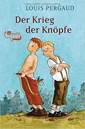 Der Krieg der Knöpfe by Louis Pergaud