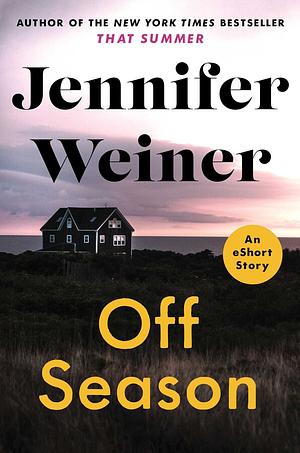 Off Season by Jennifer Weiner