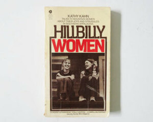 Hillbilly Women by Kathy Kahn