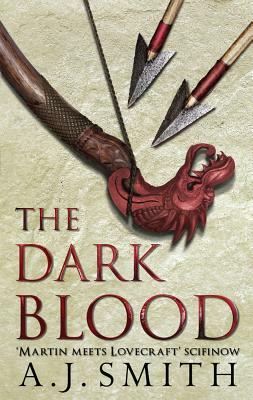 The Dark Blood: The Long War by A. J. Smith