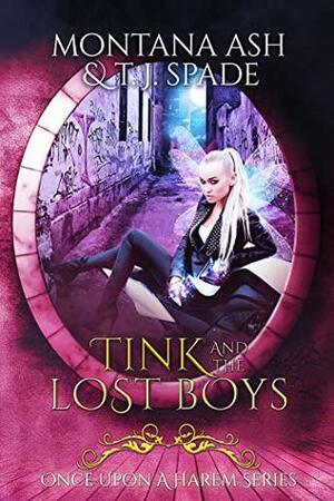 Tink And The Lost Boys by Montana Ash, T.J. Spade