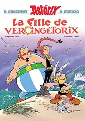 La Fille de Vercingétorix by Jean-Yves Ferri, Didier Conrad