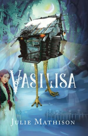 Vasilisa by Julie Mathison