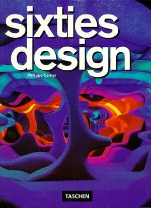 Sixties Design by Philippe Garner