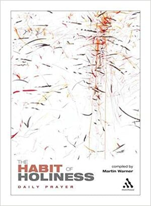 Habit of Holiness by Martin Warner