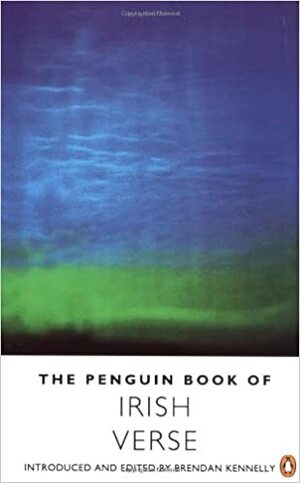 The Penguin Book of Irish Verse by Brendan Kennelly