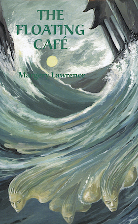 The Floating Café and Other Weird Tales by Margery Lawrence