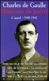 Mémoires de guerre : L'appel, 1940-1942 by Charles de Gaulle