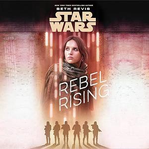 Rebel Rising by Beth Revis