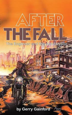 After the Fall: The Engineer and the Apocalypse by Gerry Gainford