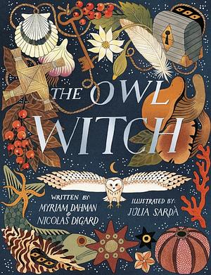 The Owl Witch  by Myriam Dahman