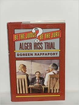 The Alger Hiss Trial by Doreen Rappaport