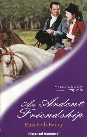 An Ardent Friendship by Elizabeth Bailey