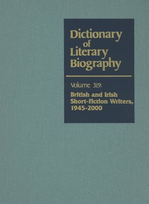 British and Irish Short-Fiction Writers, 1945-2000 by 