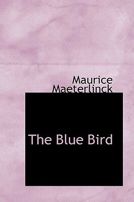 The Blue Bird by Nguyễn Thành Nhân, Maurice Maeterlinck