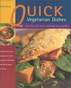 Quick Vegetarian Dishes by Kurma Dasa