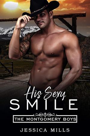 His Sexy Smile by Jessica Mills