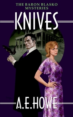 Knives by A. E. Howe