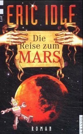 Die Reise Zum Mars by Eric Idle