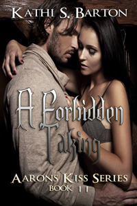 A Forbidden Taking by Kathi S. Barton