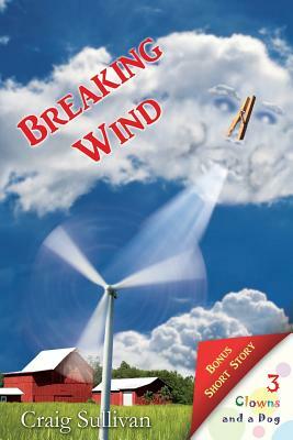 Breaking Wind by Craig Sullivan