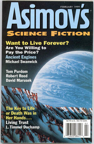 Asimov's Science Fiction, February 1999 by Paul Di Filippo, Robert Silverberg, Tom Purdom, L. Timmel Duchamp, David Marusek, Michael Swanwick, Robert Reed, Erwin S. Strauss, Kathryn Kulpa, Gardner Dozois, Wendy Rathbone