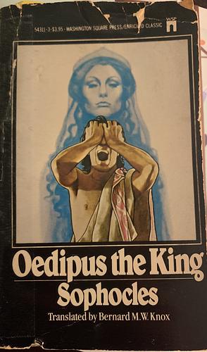 Oedipus the King by Sophocles