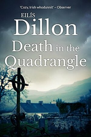 Death in the Quadrangle by Eilís Dillon