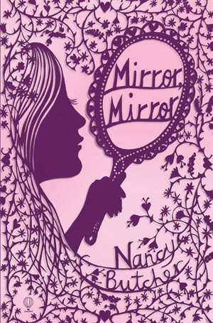 Mirror, Mirror by Nancy Ohlin, Nancy Butcher