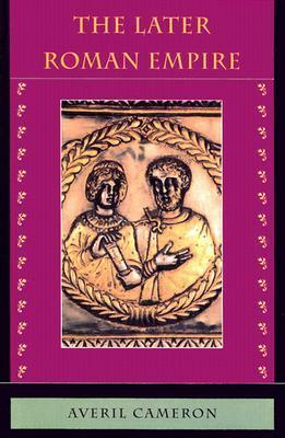 The Later Roman Empire by Averil Cameron