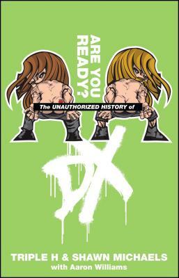 Are You Ready?: The Unauthorized History of DX by Aaron Feigenbaum