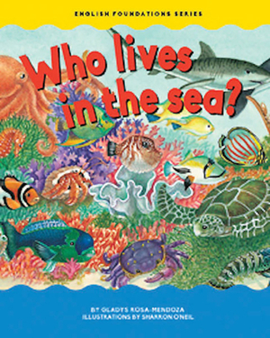Who Lives in the Sea by Gladys Rosa-Mendoza