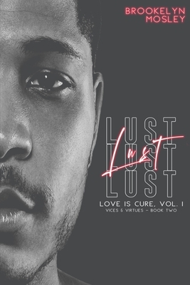 Lust by Brookelyn Mosley