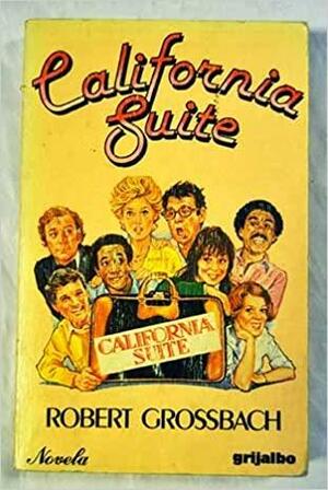 California Suite: a novelization by Robert Grossbach