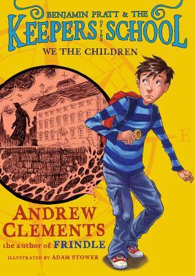 We the Children by Andrew Clements