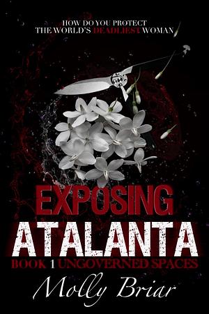 Exposing Atalanta by Molly Briar