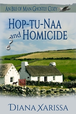 Hop-tu-Naa and Homicide by Diana Xarissa