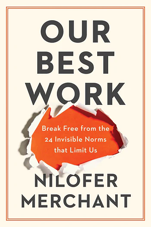 Our Best Work by Nilofer Merchant