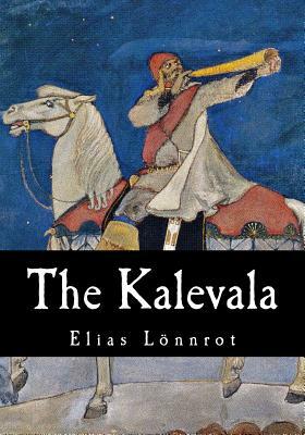 The Kalevala by Elias Lönnrot